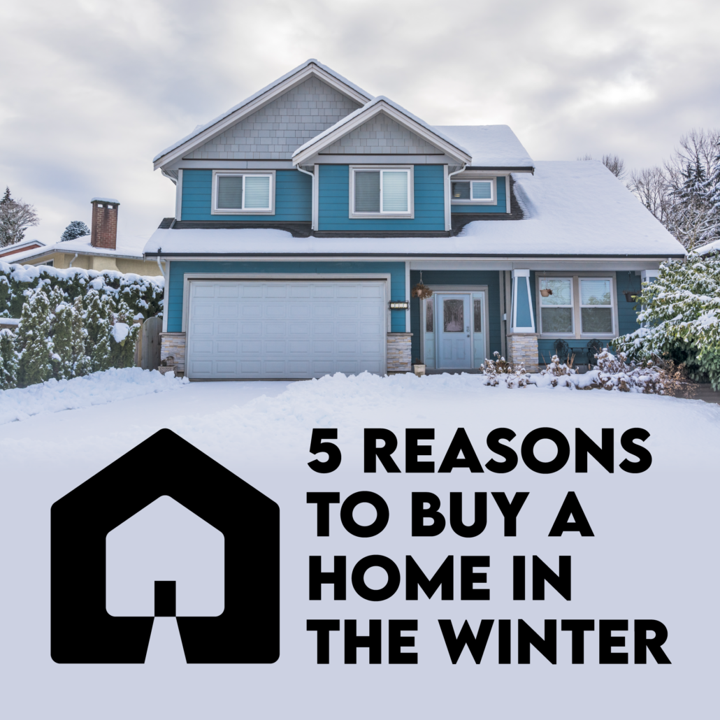 5 Reasons Why Winter May be a Better Time to Buy a Home - Intercap Lending